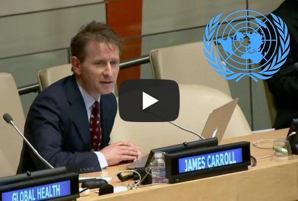 Presentation by James Carroll at United Nations Headquarters to the Global Health Impact Forum